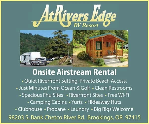 AtKiver's Edge RV Resort ad: “Onsite Airstream Rental” with cabin and RV photos; includes address 98203 S. Bank Chetco River Rd.